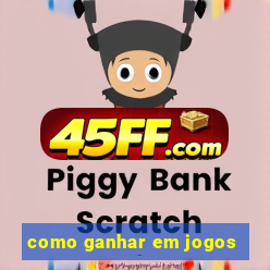 como ganhar em jogos